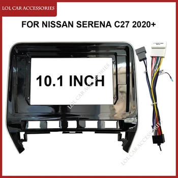 10.1 Inch Fascia Pentru Nissan Serena C27 2020+ 2 Din Cap Unitate Radio Auto Casetofon DVD GPS MP5 Jucător Android Dash Cadru de Acoperire