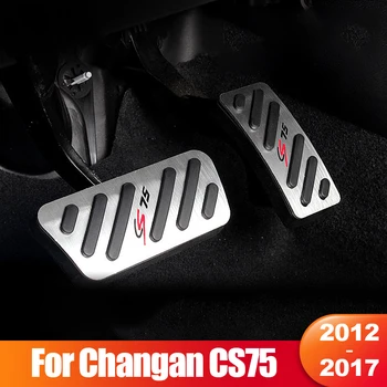 Pentru Changan CS75 CS 75 2012 2014 2015 2016 2017 Aluminiu Masina Picior de Combustibil de Accelerație Pedale de Frână Acoperire Non-alunecare Pad Accesorii